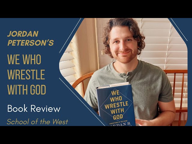 Jordan Peterson’s We Who Wrestle With God Book Review - Why Many Christians are Upset