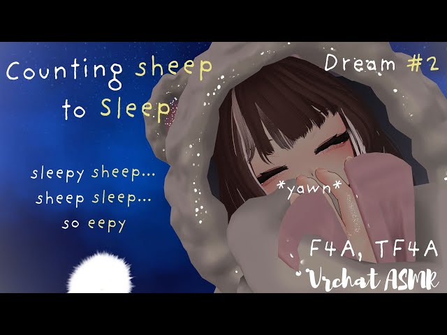 [F4A] Counting Sheep to Sleep |Visual ASMR, Soft Spoken, Counting| [Vrchat ASMR, TF4A]