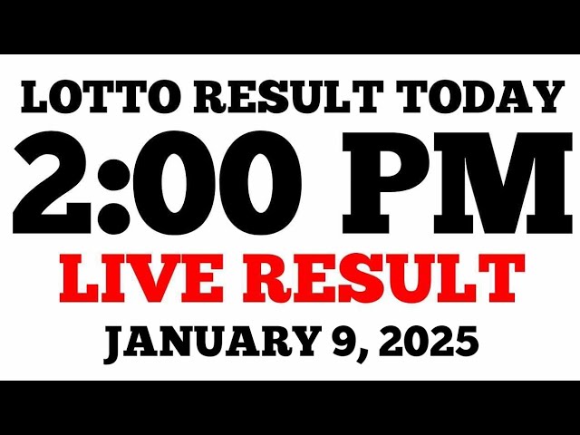 Lotto Result Today 2PM Draw January 9, 2025 PCSO LIVE Result