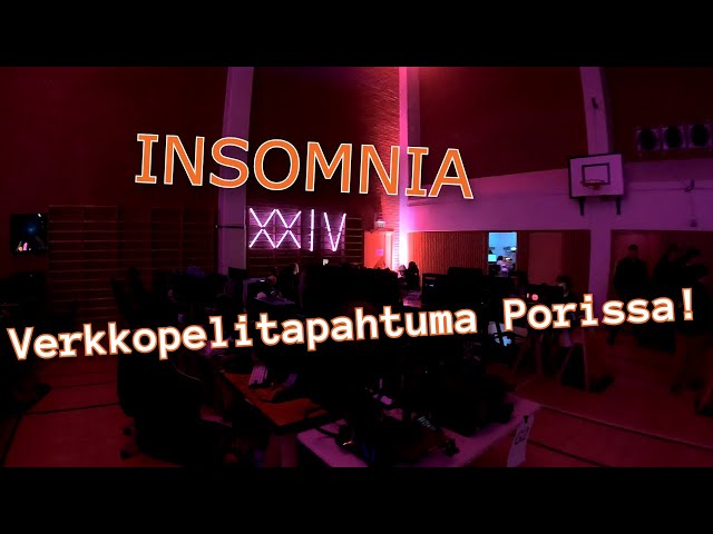 Insomnia XXIV - Pikaiset kuulumiset Porista