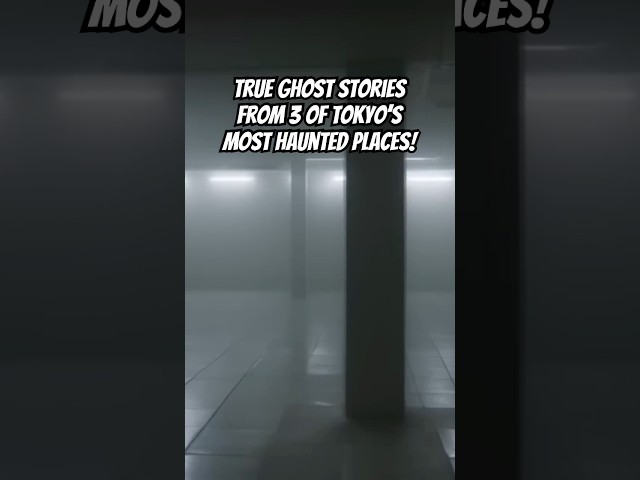 True Ghost Stories From 3 of Tokyo’s Most Haunted Places!