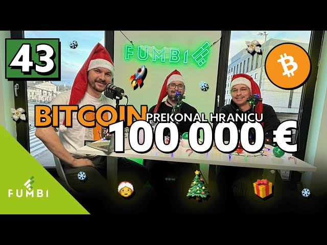 Fumbi #43: Bitcoin prekonal 100 000 € 🚀