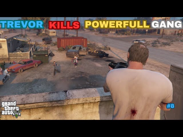 TREVOR Vs POWERFULL GANG | Trevor kills whole master gang | #gta5  #8