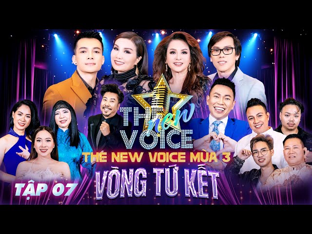 THE NEW VOICE MÙA 3 |Tập 7 - Tứ Kết| Đêm Nhạc Bolero & Những Giọng Ca Khiến Triệu Trái Tim Xao Xuyến