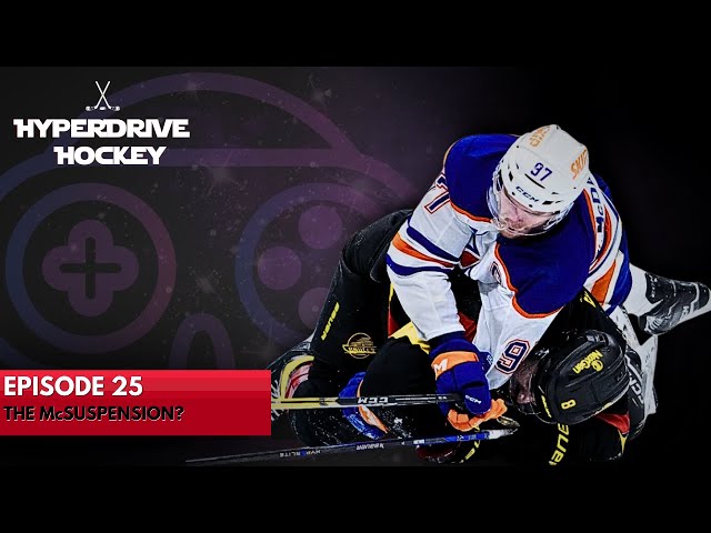 Connor McDavid suspended? Jt Miller gone? An amazing week-end for the Sens // Hyperdrive hockey 025