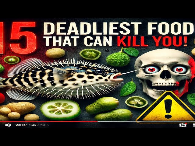 15 Innocent-Looking Foods That Are Secretly Deadly