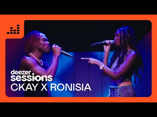 CKay x Ronisia - Lose you | Deezer Sessions