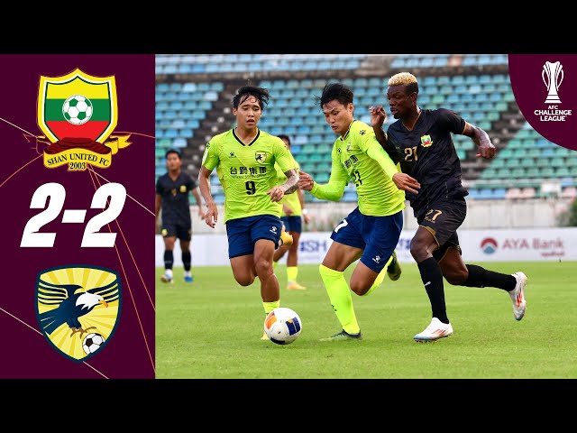 Shan United FC (MYA) - Tainan City FC (TPE) | Highlights | AFC Challenge League™ 2024/25