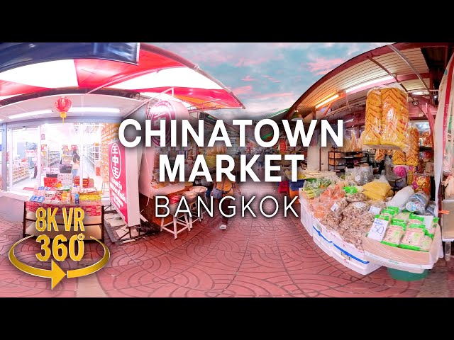 Bangkok Chinatown Market - 8K 360 VR Video