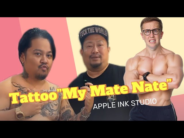 ผมไปสักชื่อ"My Mate Nate"ตามสัญญาจะสวยไหม!?