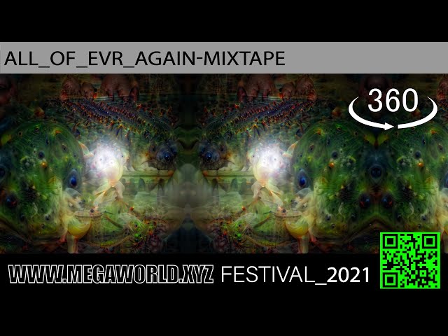 All Of Evr Again (Mixtape) | Megaworld.xyz 360° Onlinefestival (2021)