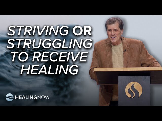 Striving or Struggling to Receive Healing - Healing NOW with Cecil Paxton - February 5, 2025