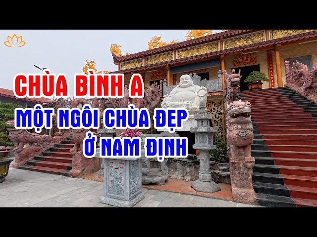 Chùa Bình A ở Nghĩa Hưng Nam Định - Nơi có bức tượng Phật A Di Đà rất đẹp