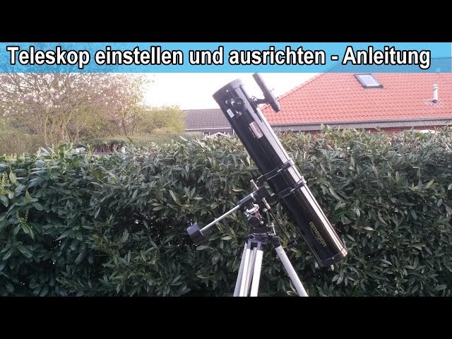 Teleskop einstellen & ausrichten – Anleitung / Omegon Teleskop justieren / Ausrichtung