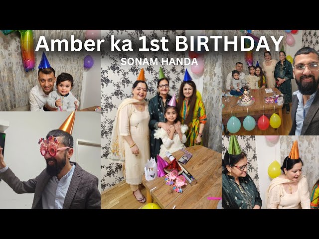 Amber ka 1st BIRTHDAY || Family Vlog || Sonam Handa