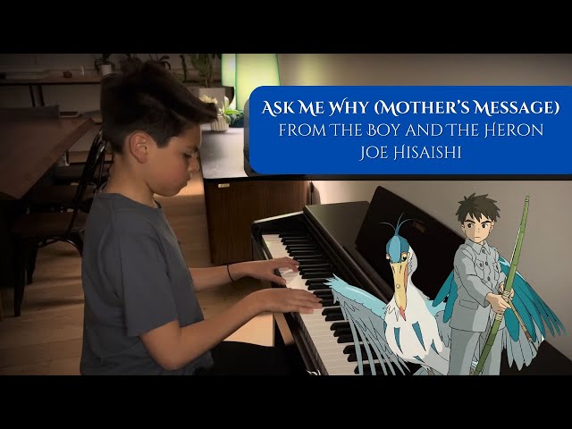 Ask Me Why (Mother’s Message) - The Boy and The Heron