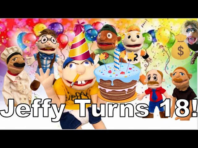 SML Parody: Jeffy Turns 18!