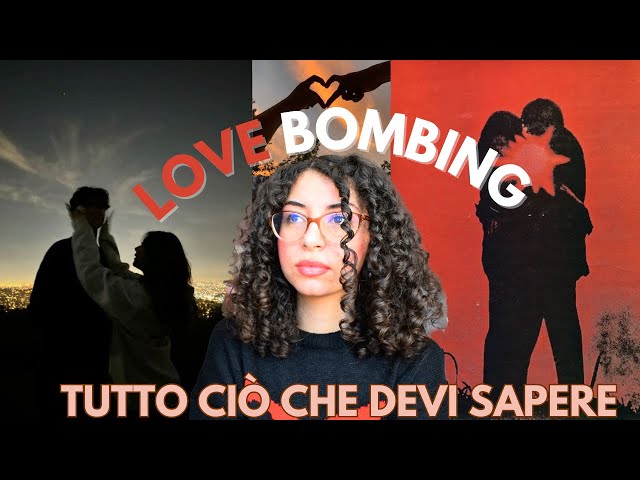 Cos’è il love bombing? Come riconoscerlo e difendersi!