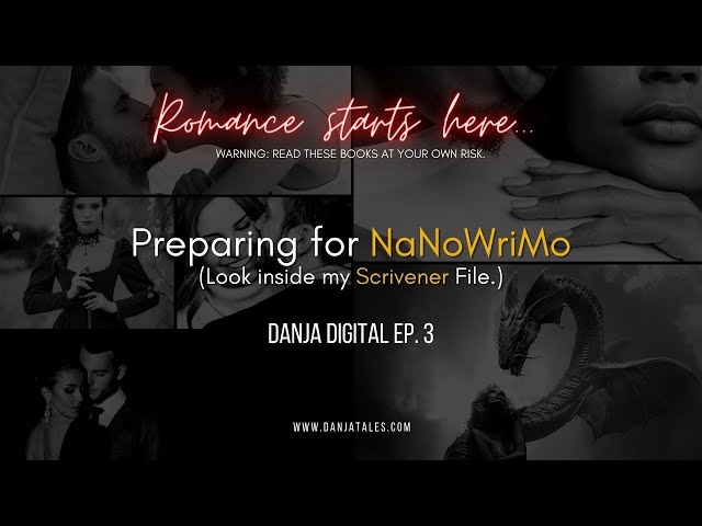 How do Prepare for NaNoWriMo? Look Inside my Scrivener File. || Danja Digital Ep 3