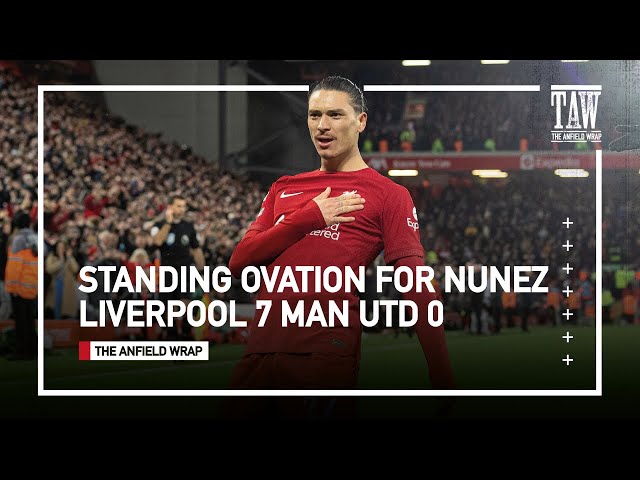 Standing Ovation for Darwin Nunez | Liverpool 7 Manchester United 0