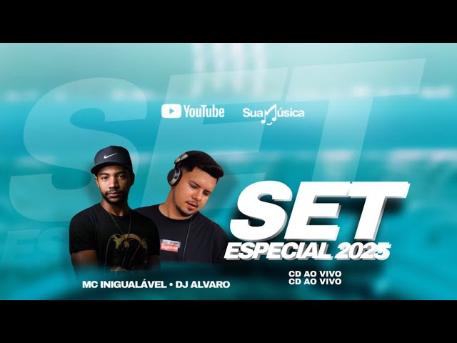 CD AO VIVO SET ESPECIAL 2025 DJ ALVARO E MC INIGUALÁVEL