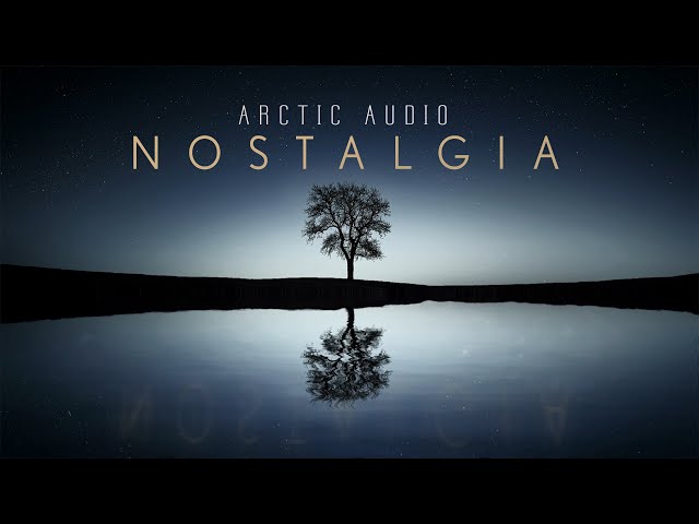 Nostalgia - Calm Atmospheric Music with Cinematic Video - Soft, Longing, Melancholic - Arctic Audio