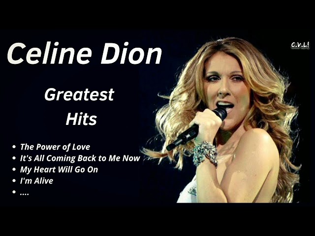 Céline Dion Greatest Hits ♪