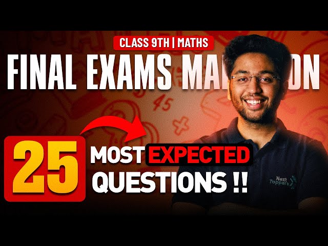 Maths Class 9th - 25 Most Expected Questions 🔥 | Next Toppers