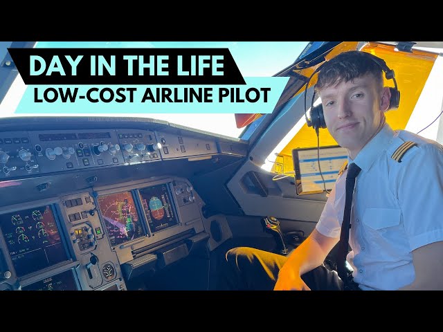 Day In The Life Of A Low-Cost Airline Pilot