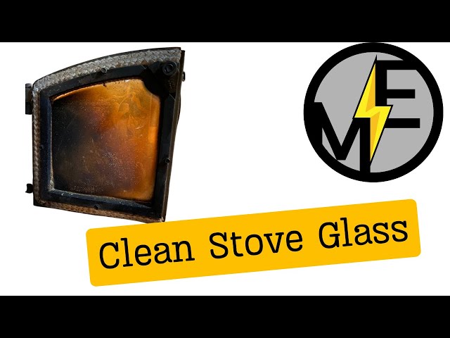 How to Clean and Restore Old Wood Stove Glass to Pristine Shine