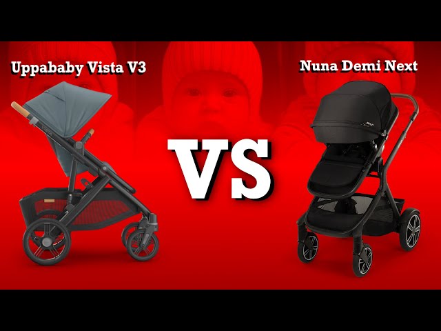 Uppababy Vista V3 VS Nuna Demi Next: Mechanics, Comfort, Use