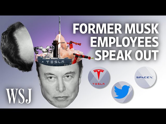 Working for Elon Musk: Ex-Employees Reveal His Management Strategy | WSJ