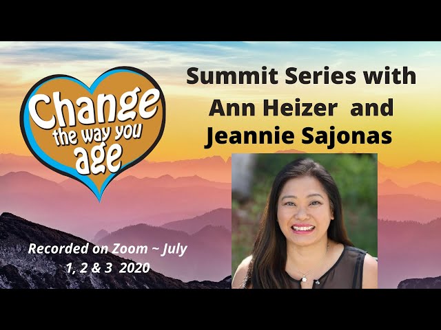 Change The Way You Age Summit ~ 1-3 July, 2020 ~ JEANNIE SAJONAS