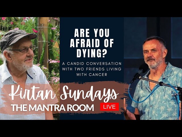 "Are You Afraid of Dying?" talk with Radha Krishna das & Chaitanya das - yoga wisdom series