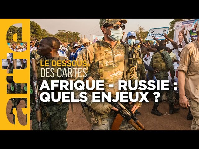 Afrique : quelle influence russe ? - Le dessous des cartes | ARTE