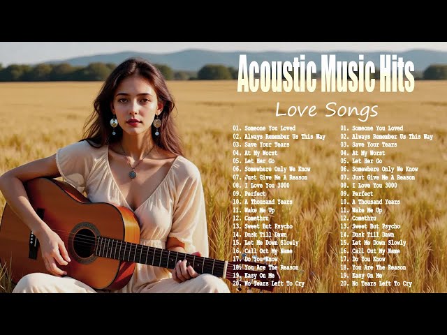 The Best Acoustic Cover of Popular Songs 2025 - Guitar Love Songs Cover - Acoustic Songs 2025