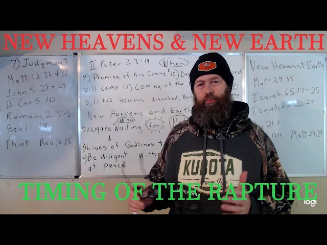 "New Heavens and New Earth" - Sooner than you might think!  (Timing of the Rapture Series - part 6)