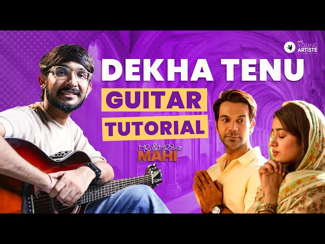 Dekha Tenu | Mr. & Mrs. Mahi | Guitar Tutorial | Rajkummar Rao |Janhavi Kapoor |#guitar #siffguitar