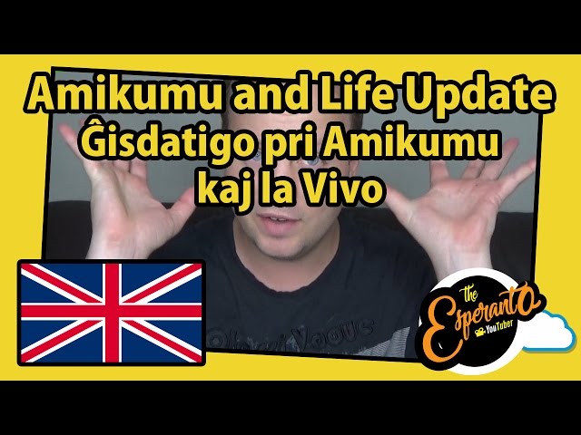 Amikumu and Life Update | Ĝisdatigo pri Amikumu kaj la Vivo