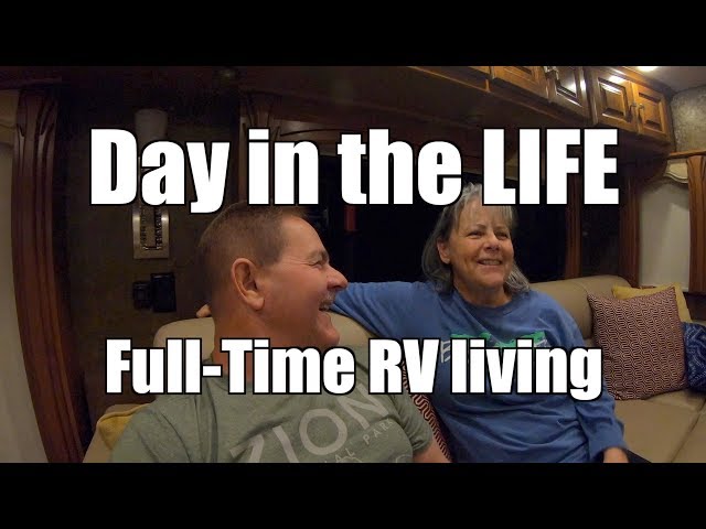 A Typical  Day for Us | FULL TIME RV LIVING