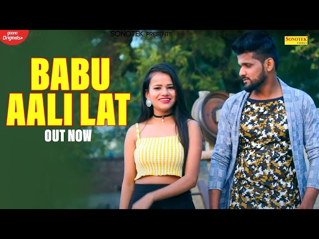 Babu Aali Lat (Official Video) | Riya Love |  Sahil Rohila | New Haryanvi Songs Haryanavi 2021