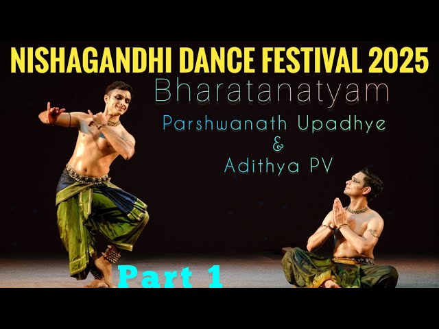 Nishagandhi Dance Festival 2025 | Bharatanatyam | A performance by  Parshwanath S Upadhye & Adithya