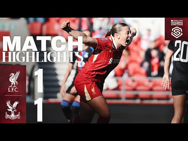 Classy Kapocs Goal | Liverpool FC Women 1-1 Crystal Palace | Highlights