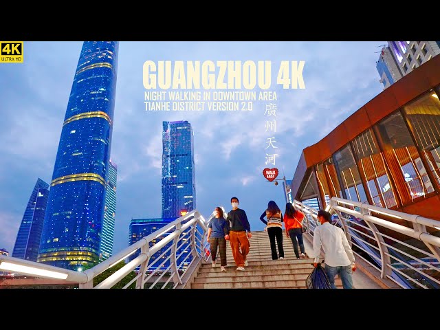 Night Walk In Guangzhou Tianhe District | The Best Skyline Of Guangzhou | Version 2.0 | 广州 | 天河区