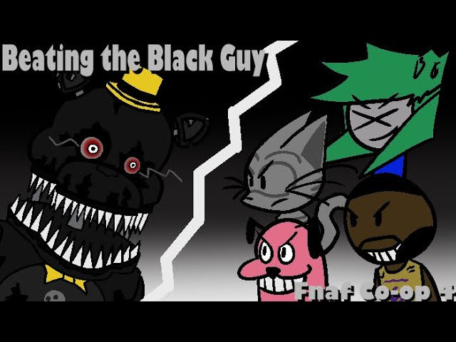 Beating THE Black Guy (FNAF 4 Co-op Finale)