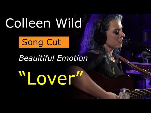 Colleen Wild - SingerSongwriter -  Acoustic Modern Folk Americana -  deep emotion - “Lover” - Live