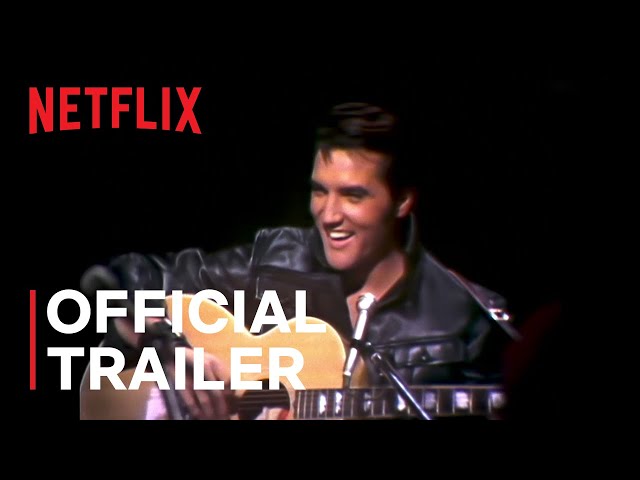 Return of the King: The Fall and Rise of Elvis Presley | Official Trailer | Netflix