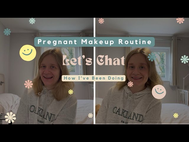 My Pregnant Makeup Routine 2025