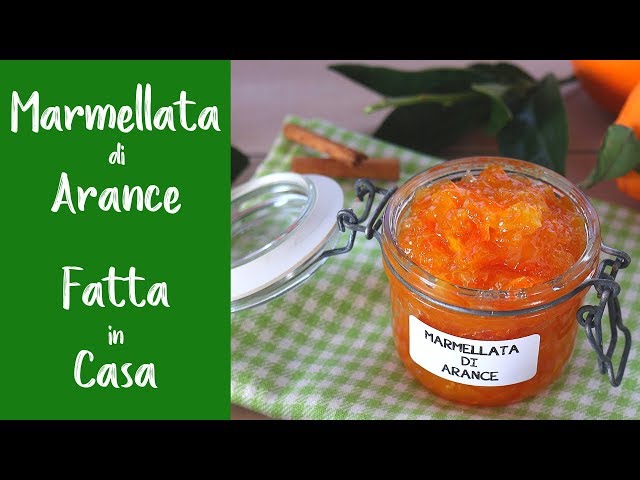 HOMEMADE ORANGE MARMALADE Easy Recipe by Benedetta