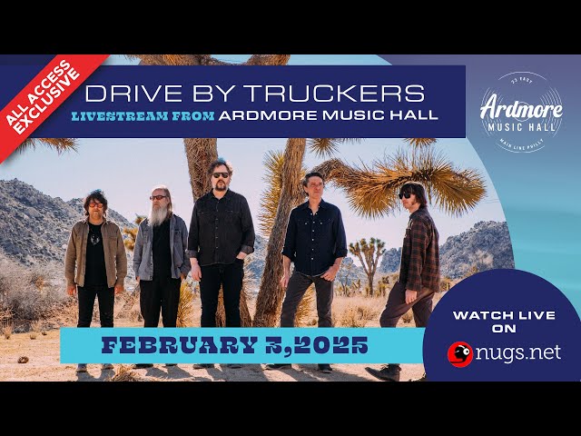 Drive by Truckers 2/3/25 Ardmore, PA